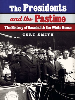 cover image of The Presidents and the Pastime